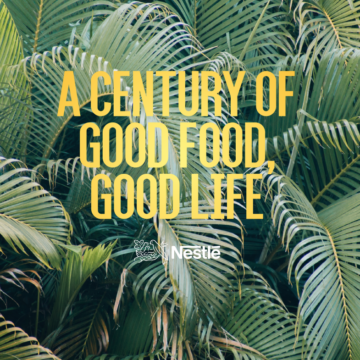 Nestle – A century of good food, Good life.